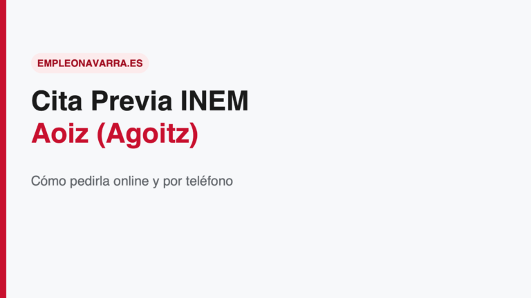 Cita Previa INEM Aoiz (Agoitz): Cómo Pedirla Online y por Teléfono