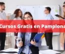 Cursos Gratuitos en Pamplona