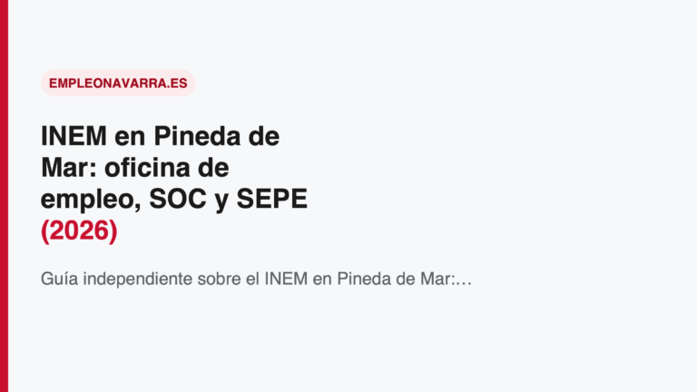 INEM en Pineda de Mar: oficina de empleo, SOC y SEPE (2026)