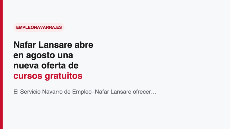 Nafar Lansare abre en agosto una nueva oferta de cursos gratuitos de competencias digitales en Navarra