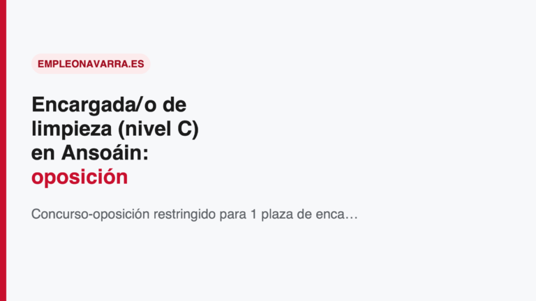 Encargada/o de limpieza (nivel C) en Ansoáin: oposición restringida por promoción interna