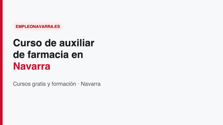 Curso de auxiliar de farmacia en Navarra: gratis 2026