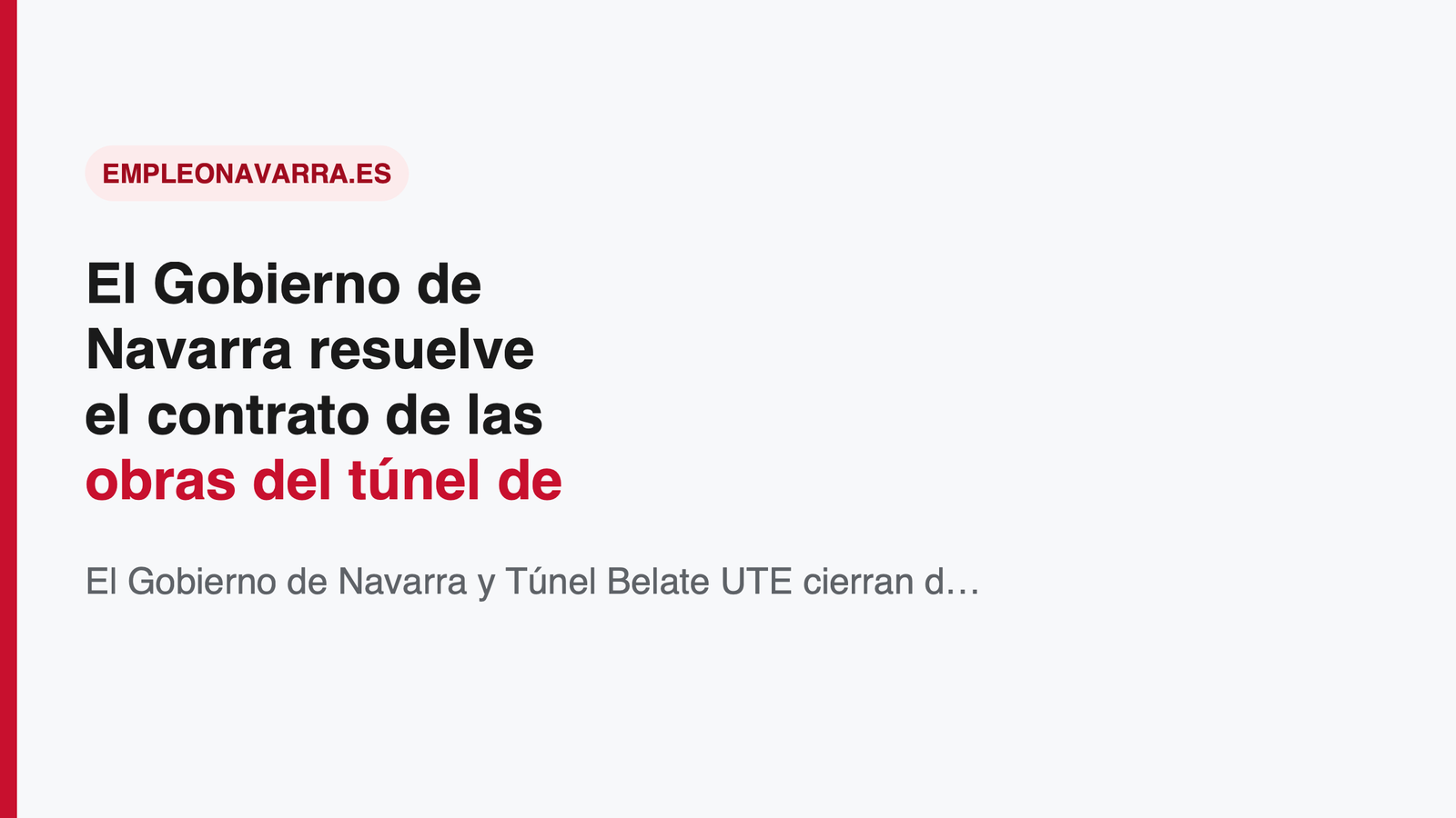 El Gobierno de Navarra resuelve el contrato de las obras del túnel de Belate: plazos y qué supone para el empleo
