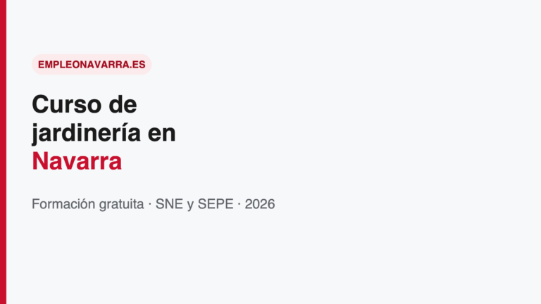 Curso de jardinería en Navarra: gratis 2026